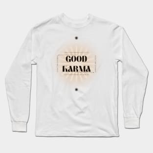 Good Karma Long Sleeve T-Shirt